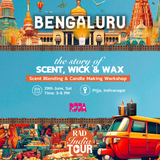 29th June, Bangalore | Story of Scent, Wick & Wax - Workshop